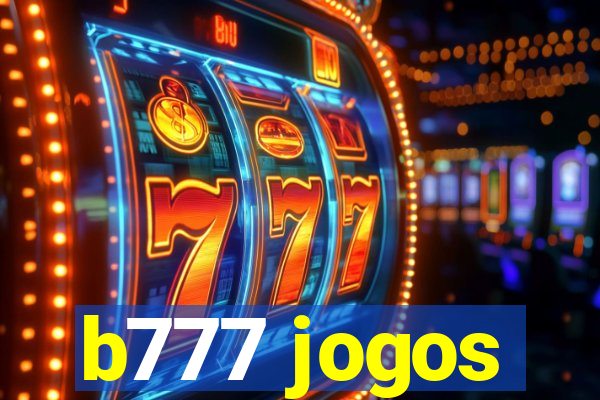 b777 jogos